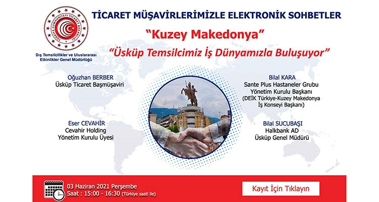 Ticaret Müşavirlerimizle Elektronik Sohbetler - Kuzey Makedonya