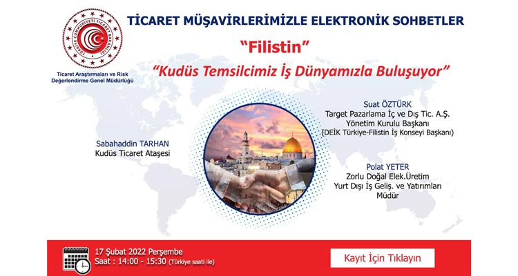 Ticaret Müşavirlerimizle Elektronik Sohbetler - Filistin