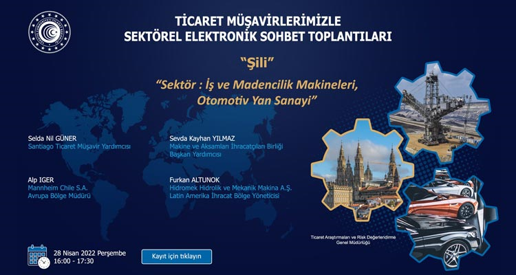 Ticaret Müşavirlerimizle Sektörel Elektronik Sohbetler - Şili