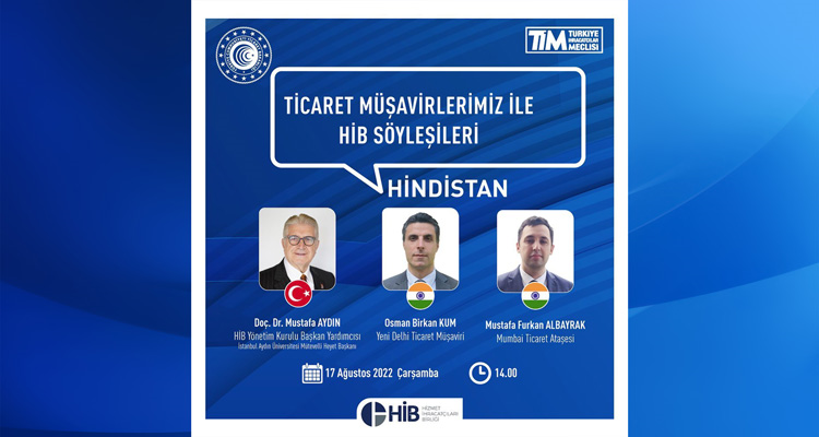 Ticaret Müşavirlerimizle Hib Söyleşileri - Hindistan